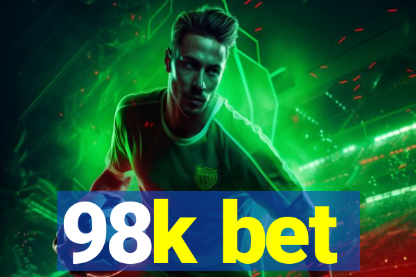 98k bet